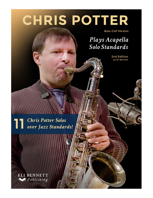 Chris Potter jazz standard transcription eBook - Bass Clef Version